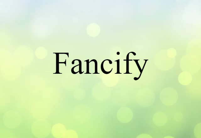 fancify