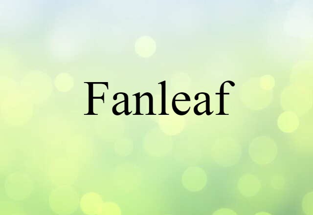 fanleaf