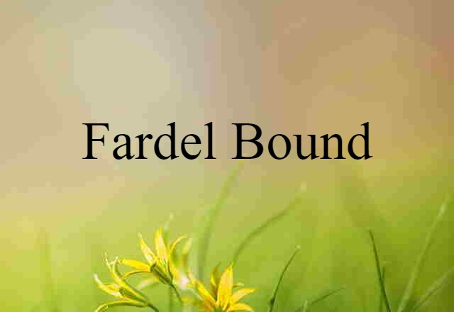 fardel-bound