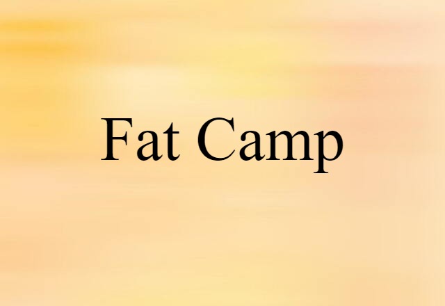 fat camp