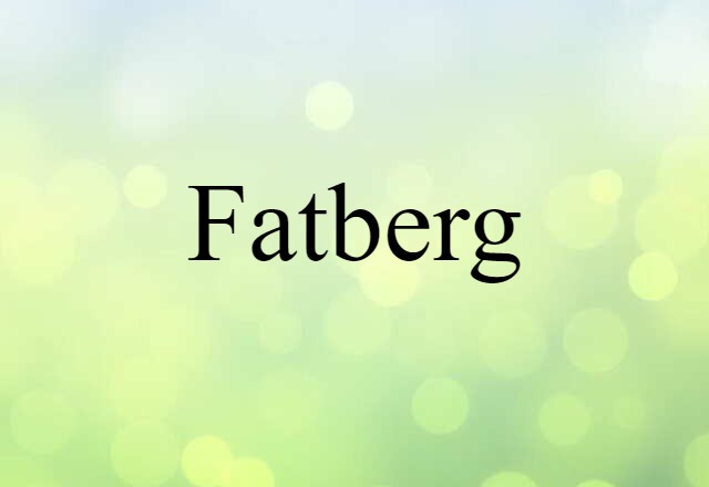 fatberg