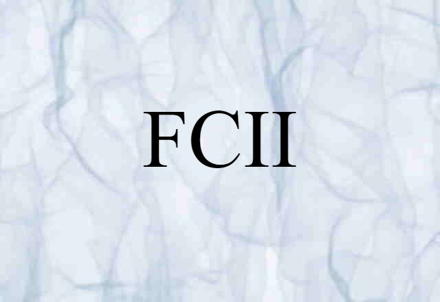 FCII (noun) Definition, Meaning & Examples