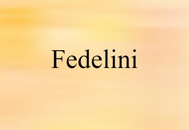 fedelini