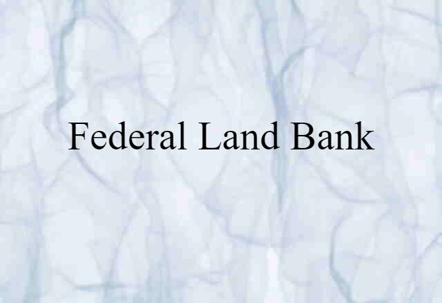 Federal Land Bank