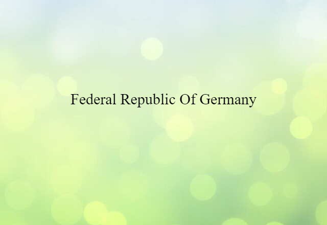 Federal Republic of Germany