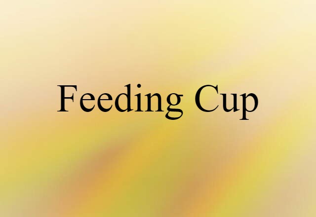 feeding cup