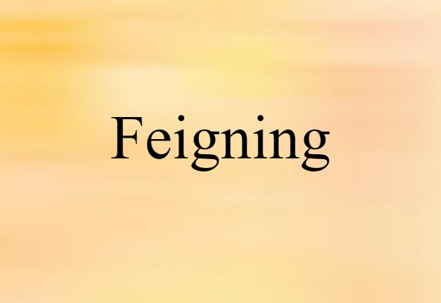 feigning