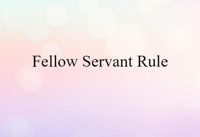 fellow-servant rule