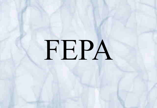 FEPA (noun) Definition, Meaning & Examples