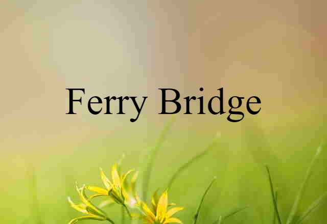 ferry bridge