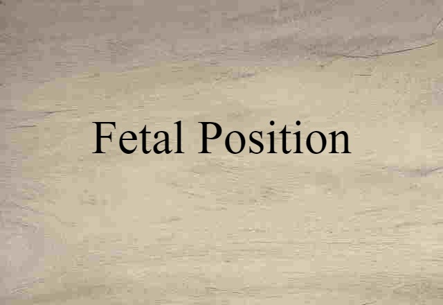 fetal position