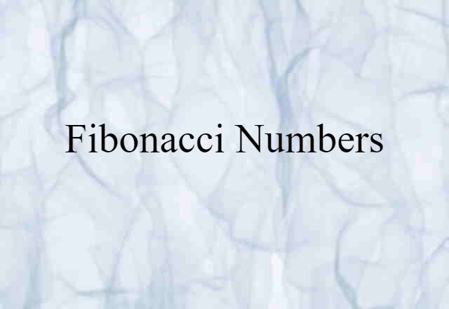 Fibonacci numbers