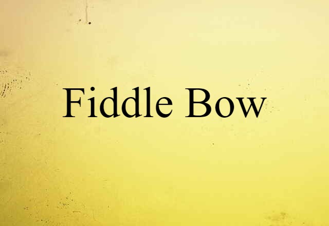 fiddle bow