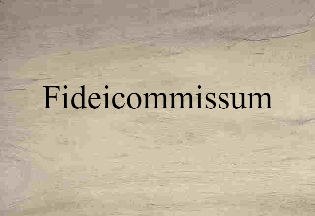 fideicommissum