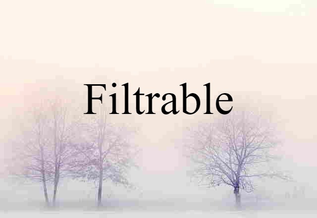 filtrable