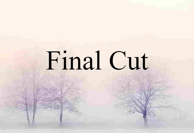 final cut