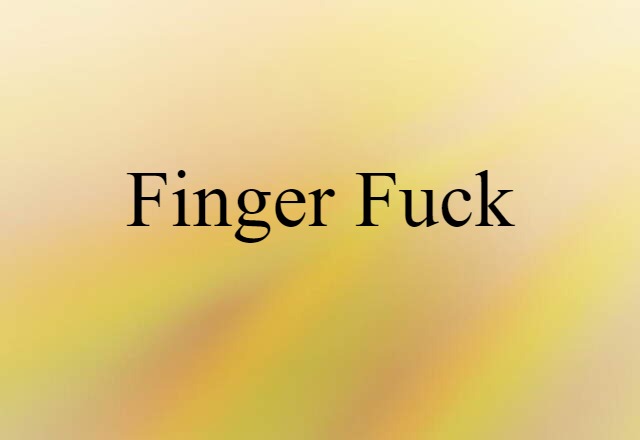 finger-fuck