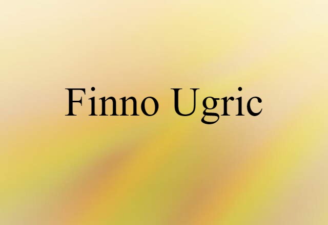 Finno Ugric