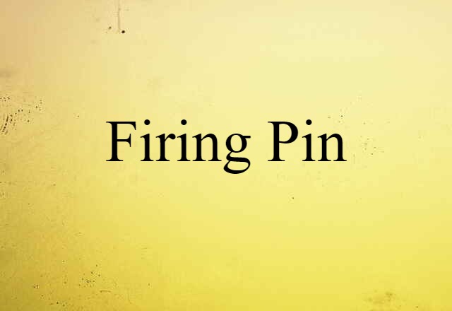 firing pin