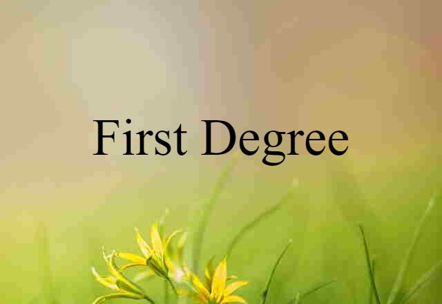 first-degree