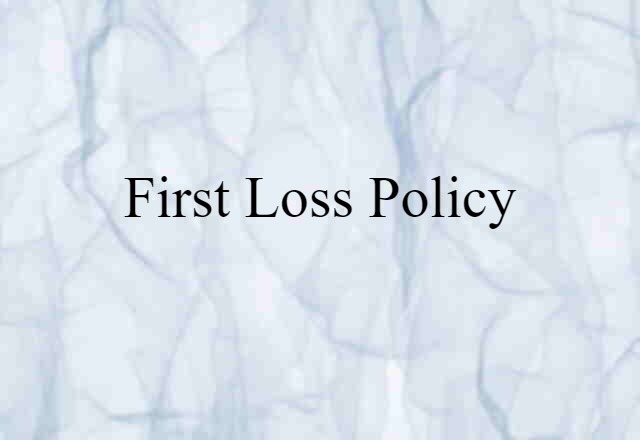 first-loss policy