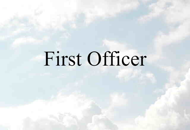 first officer