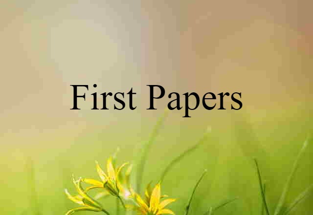 first papers