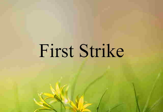 first strike