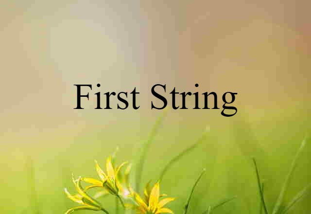 first-string