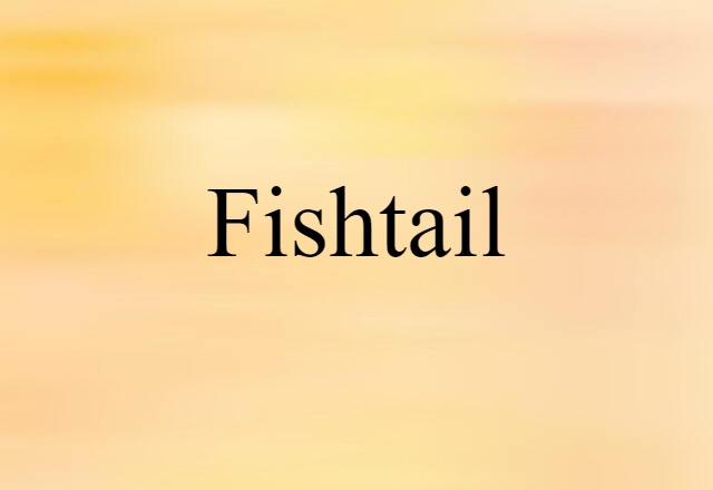 fishtail