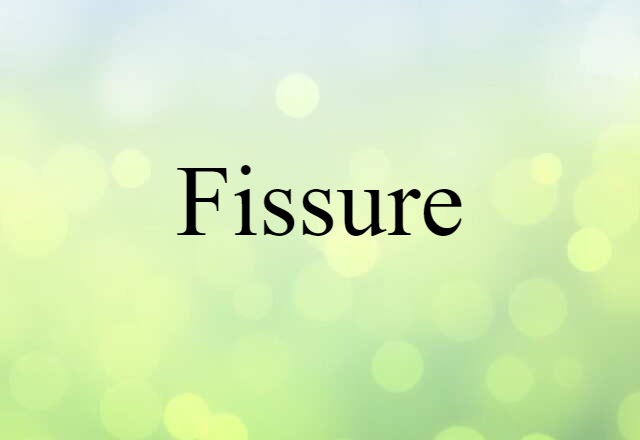 fissure