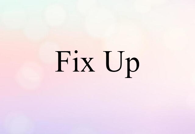 fix up