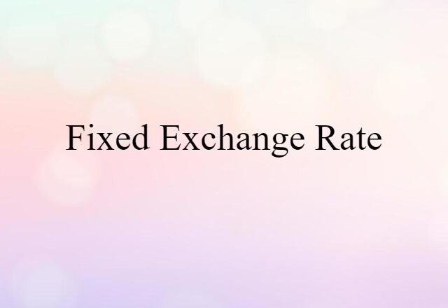 fixed exchange rate