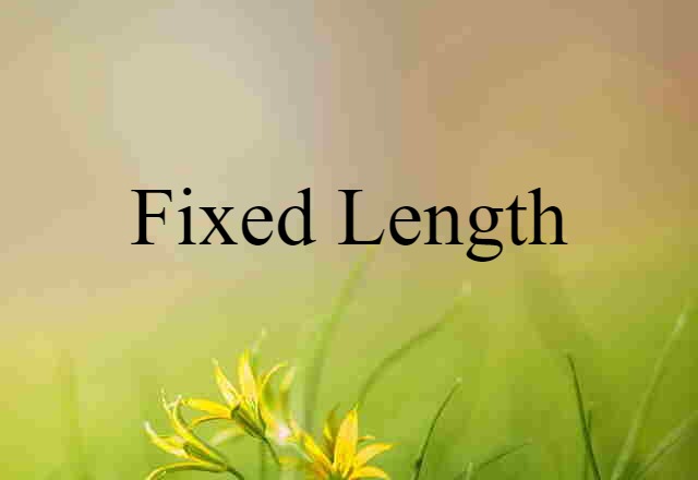 fixed-length