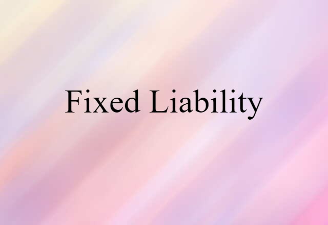 fixed liability