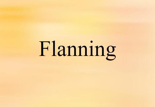 flanning