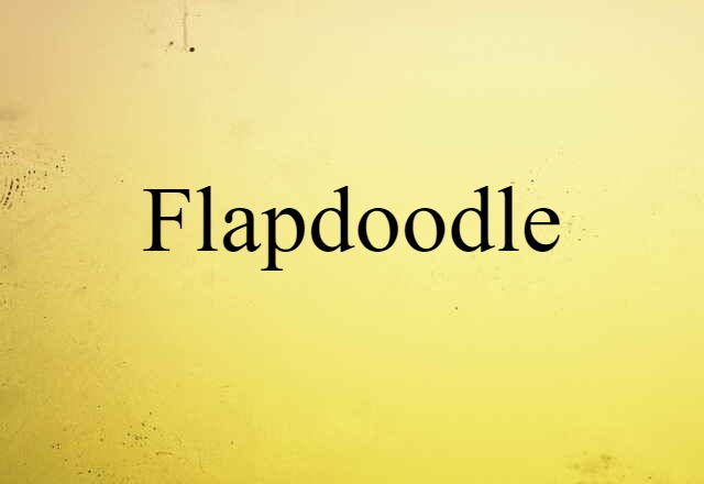 flapdoodle