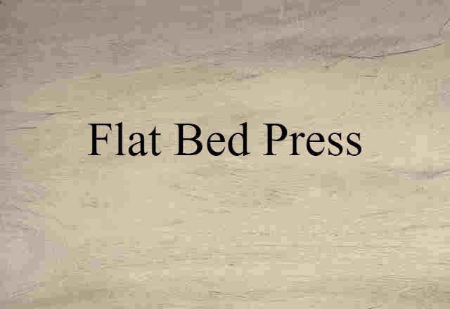 flat bed press