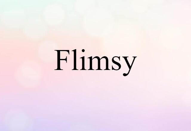 flimsy