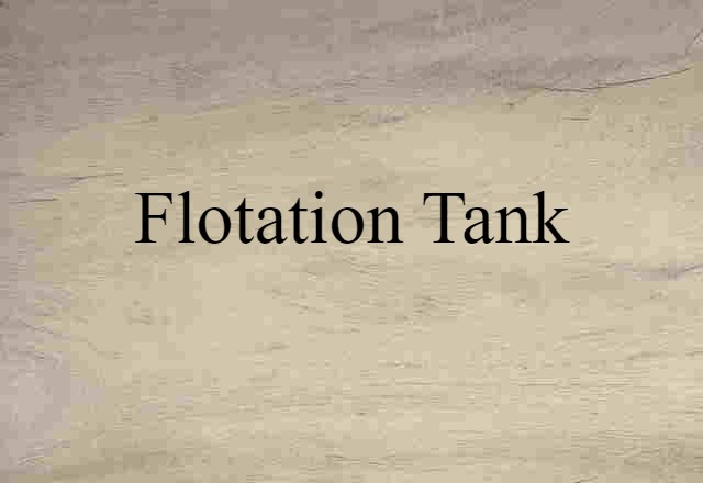 flotation tank