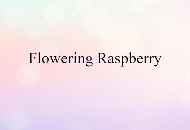 flowering raspberry