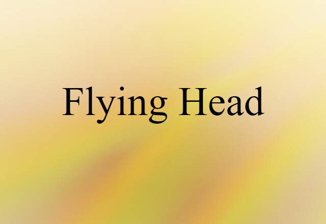 flying head