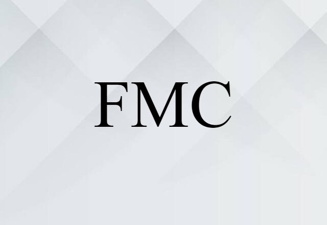 FMC (noun) Definition, Meaning & Examples