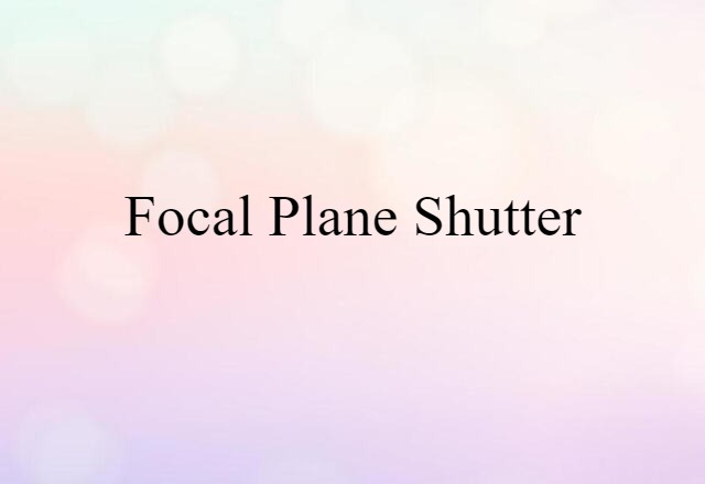 focal plane shutter