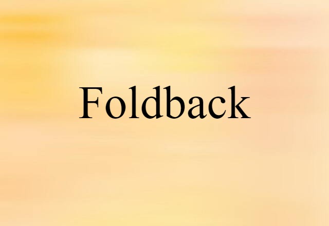 foldback