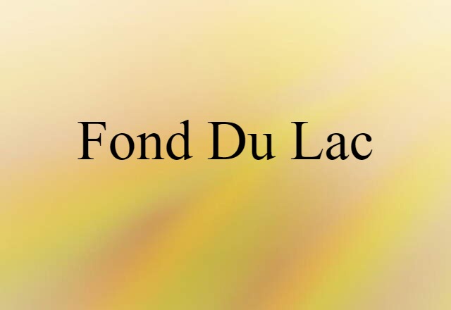 Fond du Lac