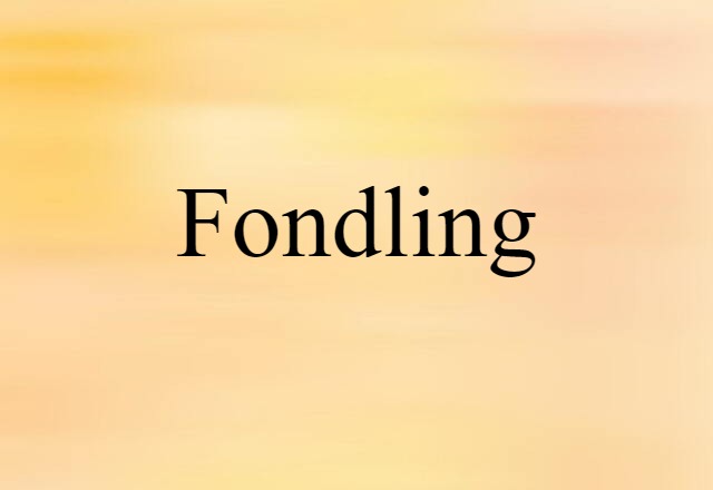 fondling