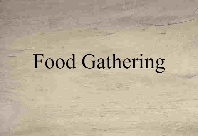 food-gathering