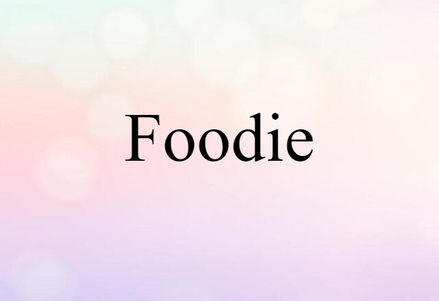 foodie