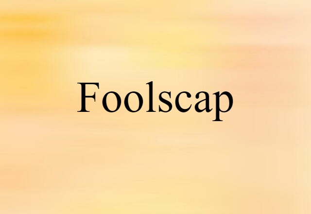 foolscap